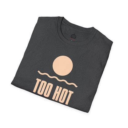 Too Hot to Be Basic' - Summer Vibes Unisex Softstyle T-Shirt'