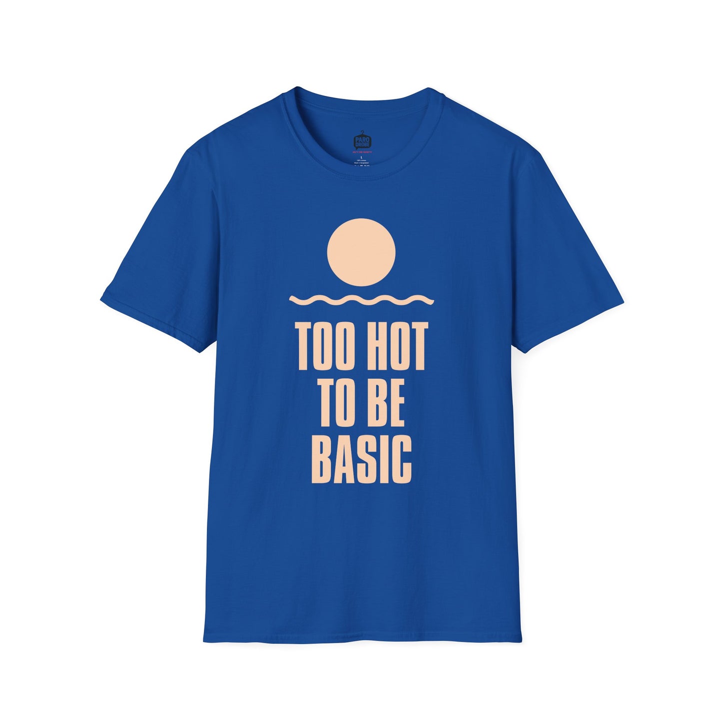 Too Hot to Be Basic' - Summer Vibes Unisex Softstyle T-Shirt'